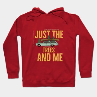 just the trees and me Hoodie